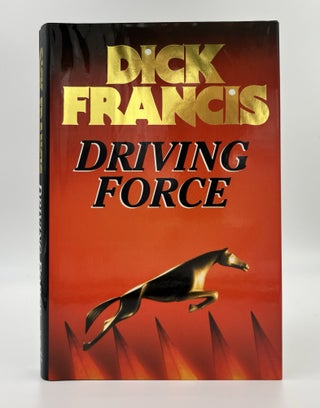 Book #160396 Driving Force 1st Edition/1st Printing. Dick Francis