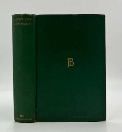 Book #160414 Castle Gay 1st Edition/1st Printing. John Buchan.