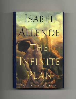 Book #16042 The Infinite Plan - 1st US Edition/1st Printing. Isabel Allende.