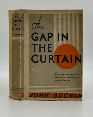 Book #160420 The Gap in the Curtain 1st Edition/1st Printing. John Buchan.