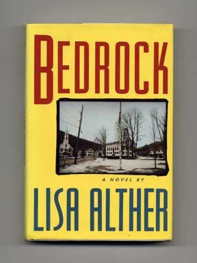 Book #16047 Bedrock - 1st Edition/1st Printing. Lisa Alther.