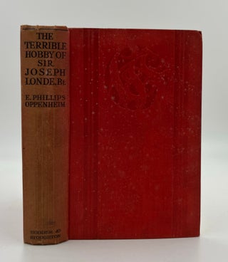 Book #160482 The Terrible Hobby of Sir Joseph Londe, Bart. E. Phillips Oppenheim