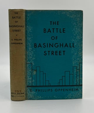 Book #160484 The Battle of Basinghall Street. E. Phillips Oppenheim