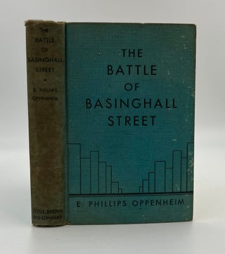Book #160485 The Battle of Basinghall Street. E. Phillips Oppenheim
