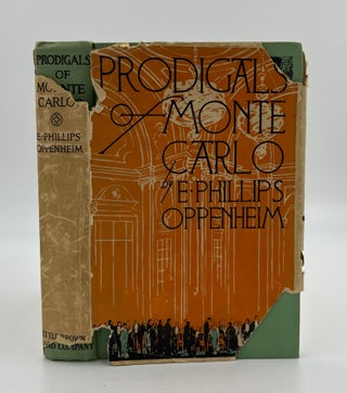 Book #160489 Prodigals of Monte Carlo - 1st Edition/1st Printing. E. Phillips Oppenheim