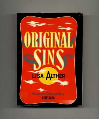 Book #16049 Original Sins - 1st Edition/1st Printing. Lisa Alther.