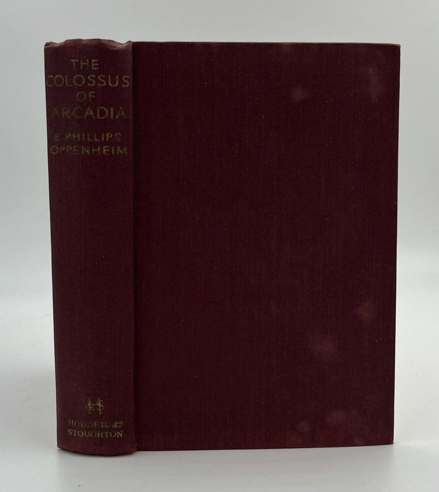 Book #160492 The Colossus of Arcadia. E. Phillips Oppenheim.