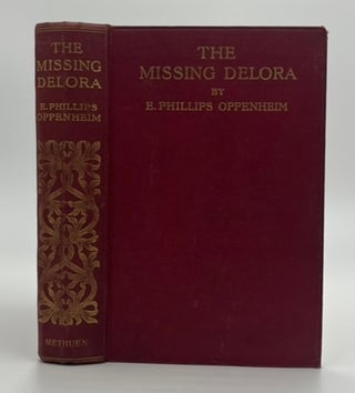Book #160514 The Missing Delora - 1st Edition/1st Printing. E. Phillips Oppenheim