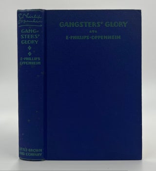 Book #160518 Gangsters' Glory. E. Phillips Oppenheim