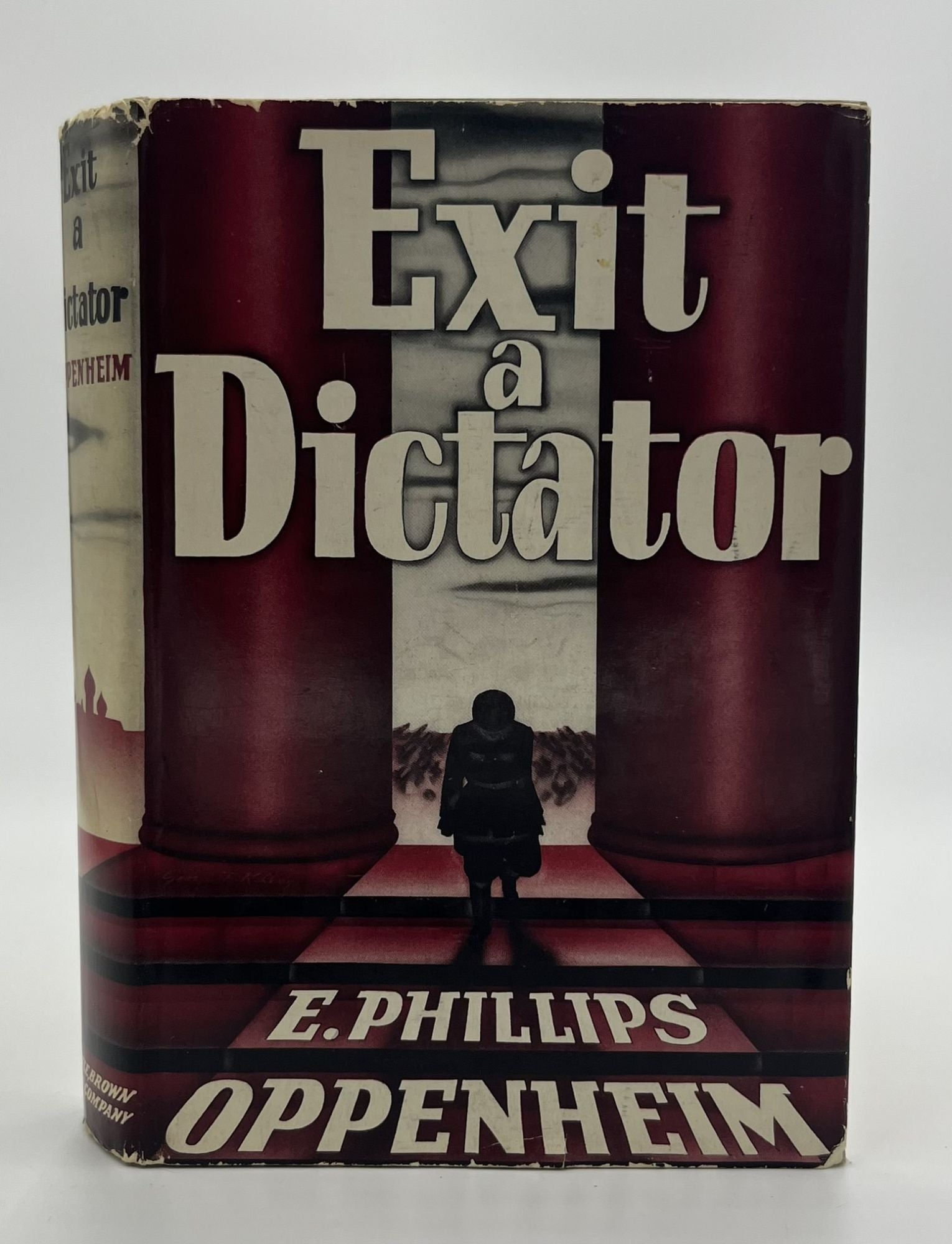Book #160523 Exit a Dictator - 1st Edition/1st Printing. E. Phillips Oppenheim.