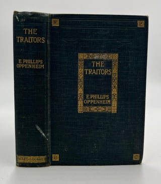 Book #160531 The Traitors - 1st Edition/1st Printing. E. Phillips Oppenheim