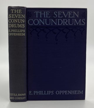 Book #160543 The Seven Conundrums - 1st Edition/1st Printing. E. Phillips Oppenheim