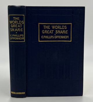 Book #160547 The World's Great Snare. E. Phillips Oppenheim