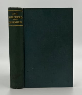 Book #160572 The Evil Shepherd - 1st Edition/1st Printing. E. Phillips Oppenheim