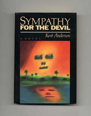Book #16066 Sympathy for the Devil - 1st Edition/1st Printing. Kent Anderson.