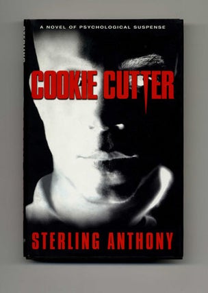 Cookie Cutter - 1st Edition/1st Printing. Sterling Anthony.