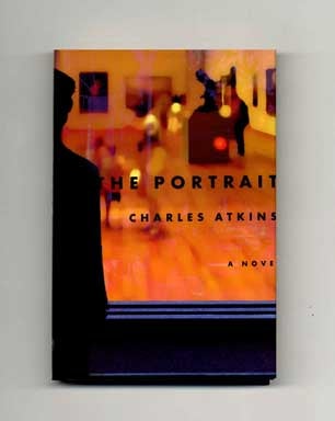 Book #16086 The Portrait - 1st Edition/1st Printing. Charles Atkins