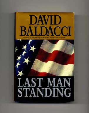 Book #16111 Last Man Standing - 1st Edition/1st Printing. David Baldacci
