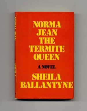 Book #16115 Norma Jean the Termite Queen - 1st Edition/1st Printing. Sheila Ballantyne