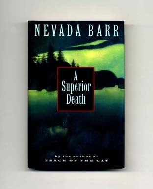 Book #16137 A Superior Death - 1st Edition/1st Printing. Nevada Barr.