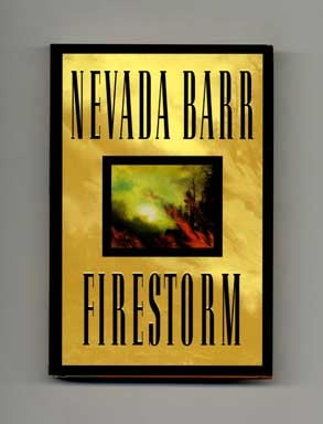 Book #16142 Firestorm - 1st Edition/1st Printing. Nevada Barr