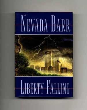 Book #16145 Liberty Falling - 1st Edition/1st Printing. Nevada Barr
