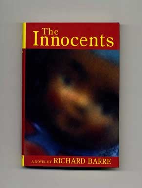 Book #16150 The Innocents - 1st Edition/1st Printing. Richard Barre.