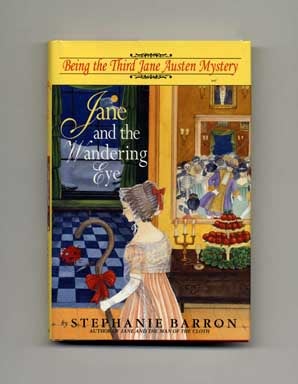 Book #16152 Jane And The Wandering Eye: Being The Third Jane Austen Mystery - 1st Edition/1st...