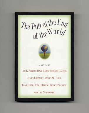 Book #16153 The Putt at the End of the World - 1st Edition/1st Printing. Dave Barry.