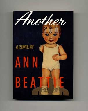 Another You - 1st Edition/1st Printing. Ann Beattie.