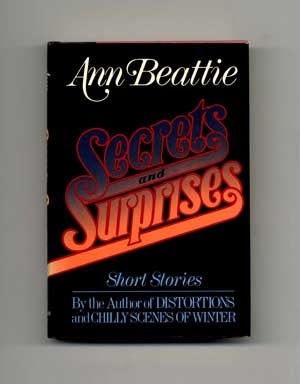 Book #16179 Secrets And Surprises: Short Stories - 1st Edition/1st Printing. Ann Beattie