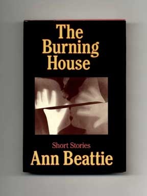 Book #16180 The Burning House: Short Stories - 1st Edition/1st Printing. Ann Beattie