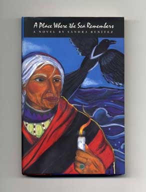 Book #16192 A Place Where the Sea Remembers - 1st Edition/1st Printing. Sandra Benítez