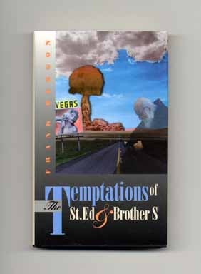 Book #16200 The Temptations of St. Ed & Brother S - 1st Edition/1st Printing. Frank Bergon