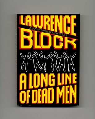 Book #16220 A Long Line of Dead Men - 1st Edition/1st Printing. Lawrence Block
