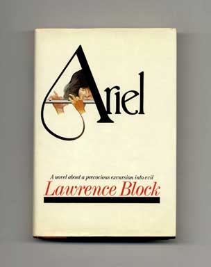 Ariel - 1st Edition/1st Printing. Lawrence Block.
