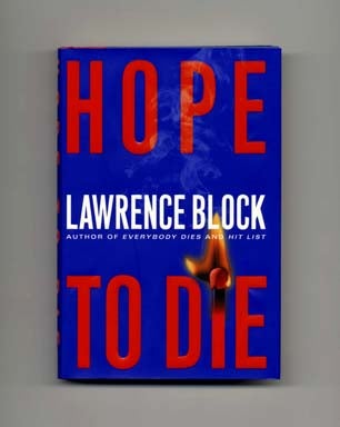 Book #16230 Hope to Die - 1st Edition/1st Printing. Lawrence Block.