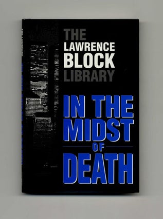 Book #16231 In the Midst of Death - Limited Edition. Lawrence Block