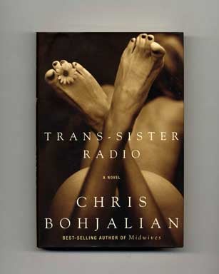 Trans-Sister Radio - 1st Edition/1st Printing. Chris Bohjalian.