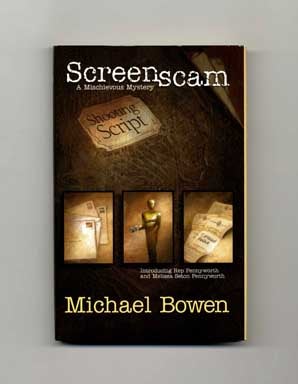Book #16264 Screenscam - 1st Edition/1st Printing. Michael Bowen