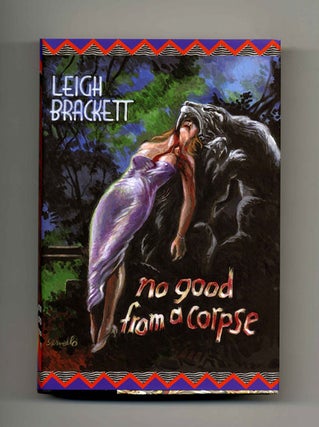 Book #16284 No Good from a Corpse - 1st Edition/1st Printing. Leigh Brackett