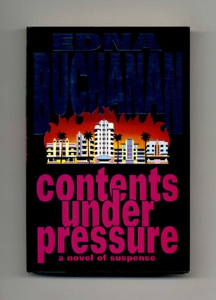 Book #16306 Contents Under Pressure - 1st Edition/1st Printing. Edna Buchanan