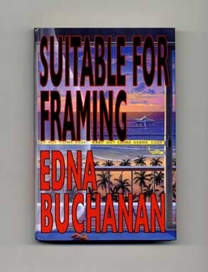 Book #16312 Suitable for Framing - 1st Edition/1st Printing. Edna Buchanan.