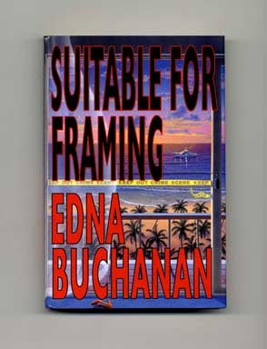Book #16312 Suitable for Framing - 1st Edition/1st Printing. Edna Buchanan