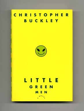 Book #16314 Little Green Men - 1st Edition/1st Printing. Christopher Buckley.
