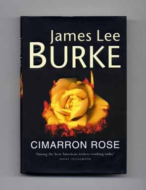 Book #16321 Cimarron Rose - 1st UK Edition/1st Printing. James Lee Burke