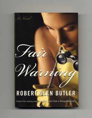 Fair Warning - 1st Edition/1st Printing. Robert Olen Butler.