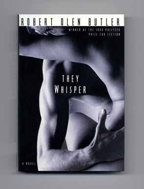 Book #16351 They Whisper - 1st Edition/1st Printing. Robert Olen Butler.