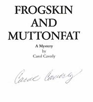 Frogskin and Muttonfat - 1st Edition/1st Printing