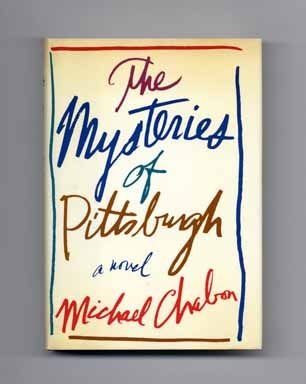Book #16394 The Mysteries of Pittsburgh - 1st Edition/1st Printing. Michael Chabon